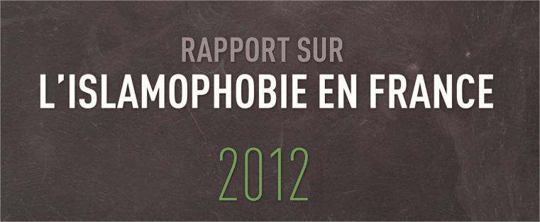 Rapport sur l’islamophobie en France 2012 : zoom sur la situation des mosquées